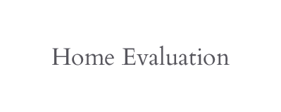 Home evaluation