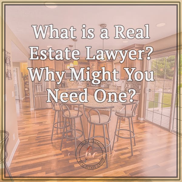 real estate lawyer why need
