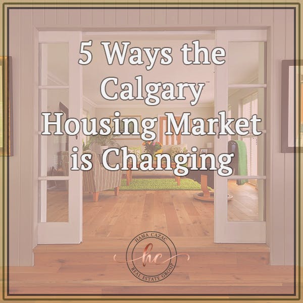 calgary housing market change
