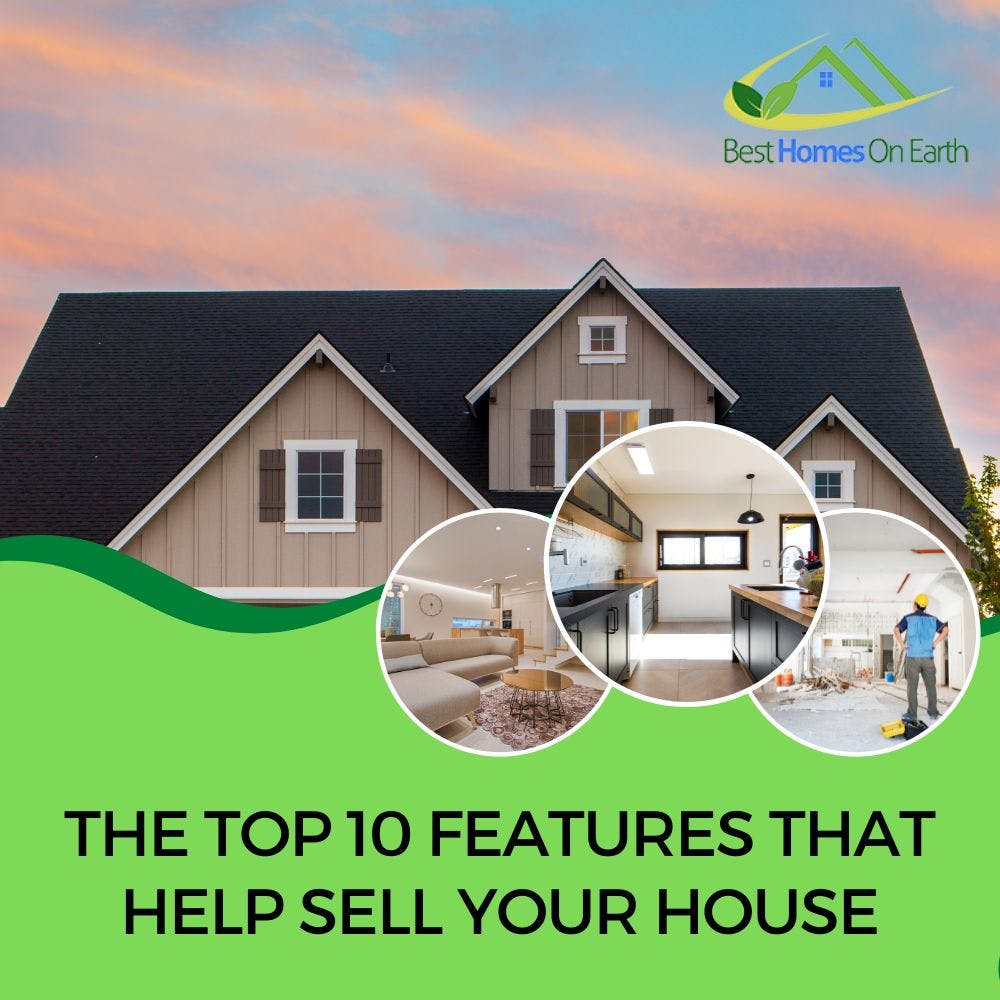 Top 10 Features That Help Sell Your House