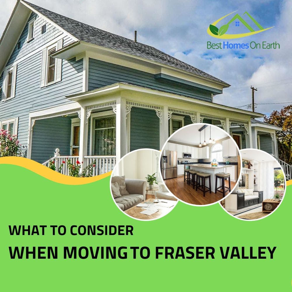 What to Consider When Moving To Fraser Valley